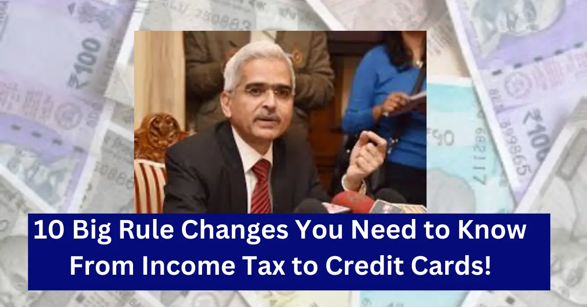 10 Big Rule Changes You Need to Know – From Income Tax to Credit Cards!