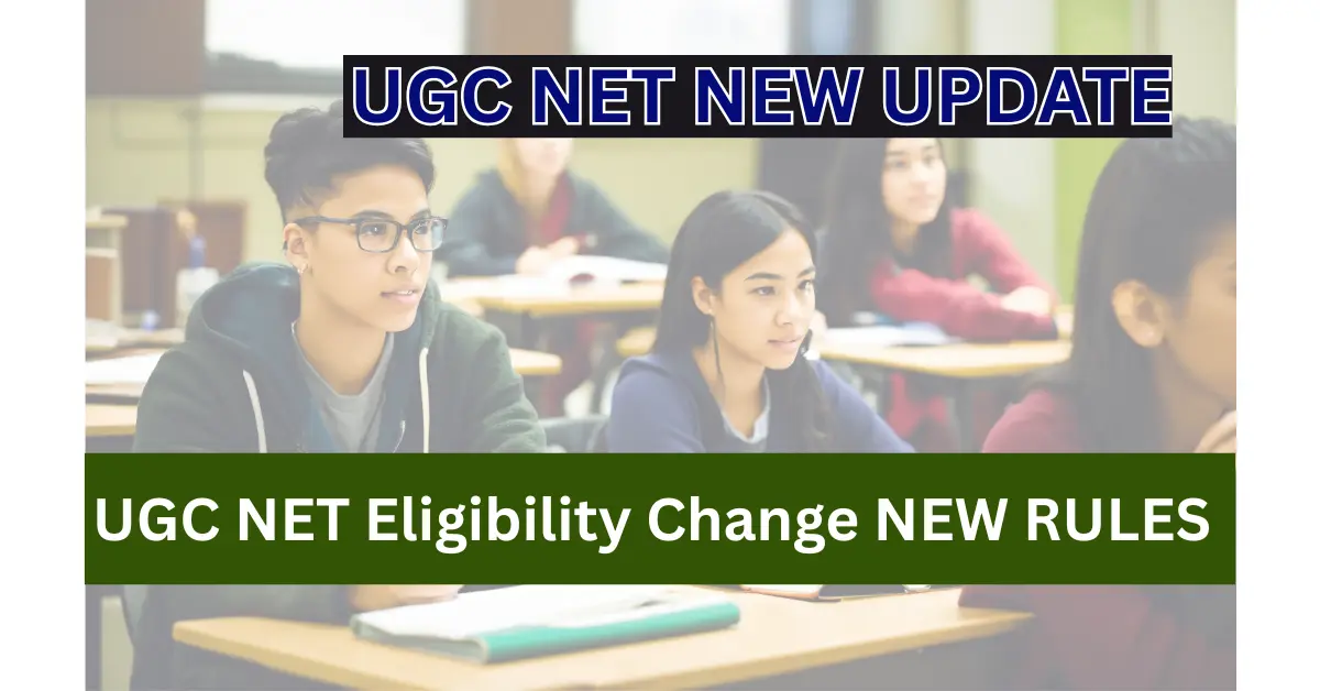 UGC NET Eligibility Change NEW UPDATE