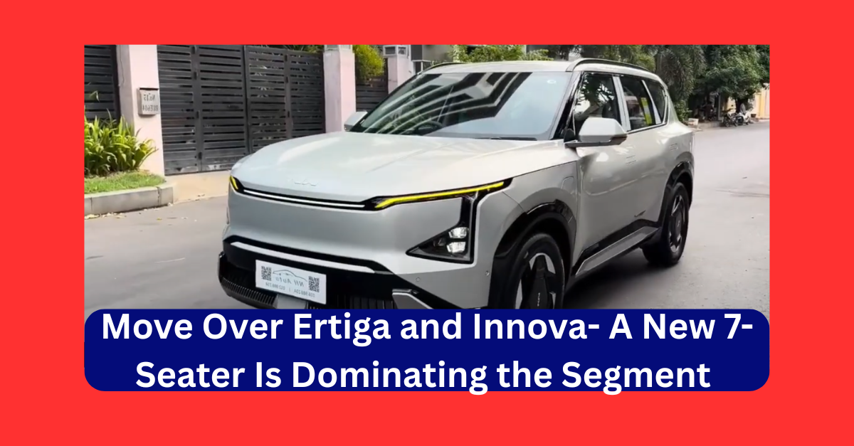 Move Over Ertiga and Innova- A New 7-Seater Is Dominating the Segment (Kia Clavis)